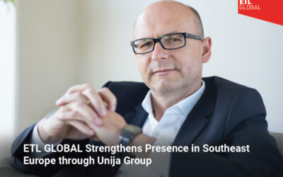ETL GLOBAL Strengthens Presence in Southeast Europe through Unija Group