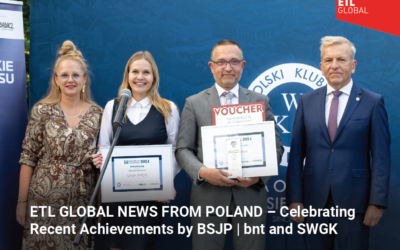ETL GLOBAL NEWS FROM POLAND – Celebrating Recent Achievements by BSJP | bnt and SWGK