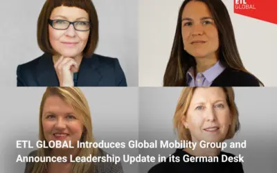 ETL GLOBAL Introduces Global Mobility Group and Announces Leadership Update in its German Desk