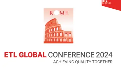 ETL GLOBAL Conference 2024 – Achieving Quality Together