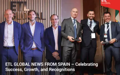 ETL GLOBAL NEWS FROM SPAIN – Celebrating Success, Growth, and Recognitions