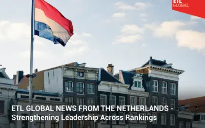 ETL GLOBAL NEWS FROM THE NETHERLANDS – Strengthening Leadership Across Rankings